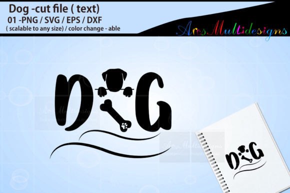 Dog Text Cut File Review